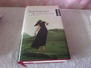 Judith Lennox Alle meine Schwestern gebunden Roman Piper mit Umschlag - Bild 1 von 2