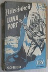 ZBV - ELITEEINHEIT LUNA PORT, v. K. H. Scheer, Leihbuch