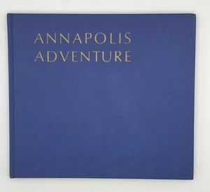 Annapolis Adventure - Text & Photos by Mary G. Warren & Marion E. Warren-1970 HC - Picture 1 of 3
