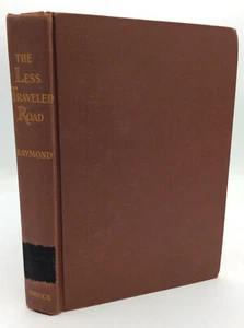 THE LESS TRAVELED ROAD by M. Raymond - 1953 - Dom Mary Frederic Dunne - Trappist - Picture 1 of 6