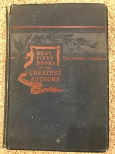 ANTIQUE BOOK 1896 Best Fifty Books Of The Greatest Authors FREE US PRIORITY SHIP - Picture 1 of 12