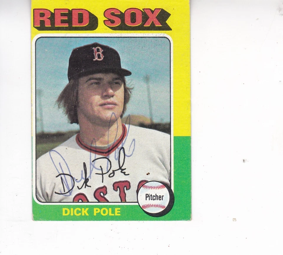 1975 Topps #513 Dick Pole Boston Red Sox Signed Autographed - Image 1 of 1