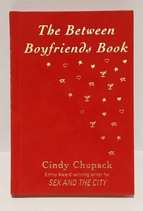 The Between Boyfriends Book by Cindy Chupack (Hardcover, 2003) - Picture 1 of 13