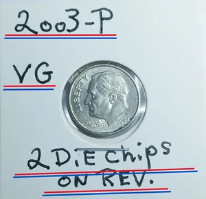 2003 P Roosevelt Dime Error Has ONE LG. Die Chips on the Reveres VG+ Condition - Picture 1 of 5