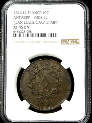 1814 LL France Antwerp Wide LL Jean Louis Gagnepain - NGC XF45 - Image 1 of 4