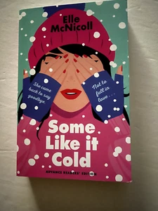 SOME LIKE IT COLD BY Elle McNicoll PaperBack ARC Say Goodbye Not Fall in Love - Picture 1 of 2