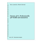 Cinema 4D 6.Professionelle 3D-Grafik Und Animation Löwecke, Arno Und Robert Schm