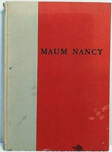 1937 MAUM NANCY Heywood Wilbur G Kurtz Ltd Edition SIGNED Negro Dialect History - Picture 1 of 5