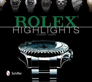 ROLEX WATCH BOOK, HIGHLIGHTS ,RARE VINTAGE WATCHES ,COLLECTORS TAG HEUER, OMEGA - Picture 1 of 6