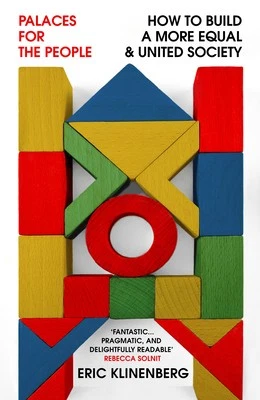 Palaces for the People: How To Build a More Equal and United Society - Image 1 of 1