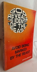 God Reveals the Identity of the Beast Avoid Being Marked By the Beast Bob Fraley - Picture 1 of 5