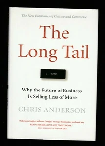 The Long Tail : Future of Business Selling Less More by Chris Anderson, Signed - Picture 1 of 3