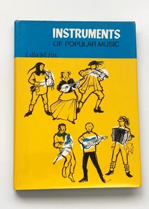 Instruments of Popular Music Lilla M. Fox (HC/1st/UK/1966/DJ/VG) - Picture 1 of 3