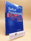 Radical Prostatectomy: Surgical Perspectives A., Eastham James and Edward M. Sch