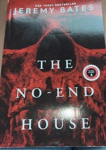 The No End House von Jeremy Bates 6/25 Taschenbuch ARC NEU Buch Horror Thriller - Bild 1 von 3