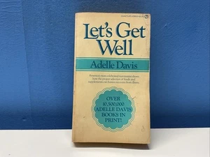 Let's Get Well (Adelle Davis) 1972 - Picture 1 of 6