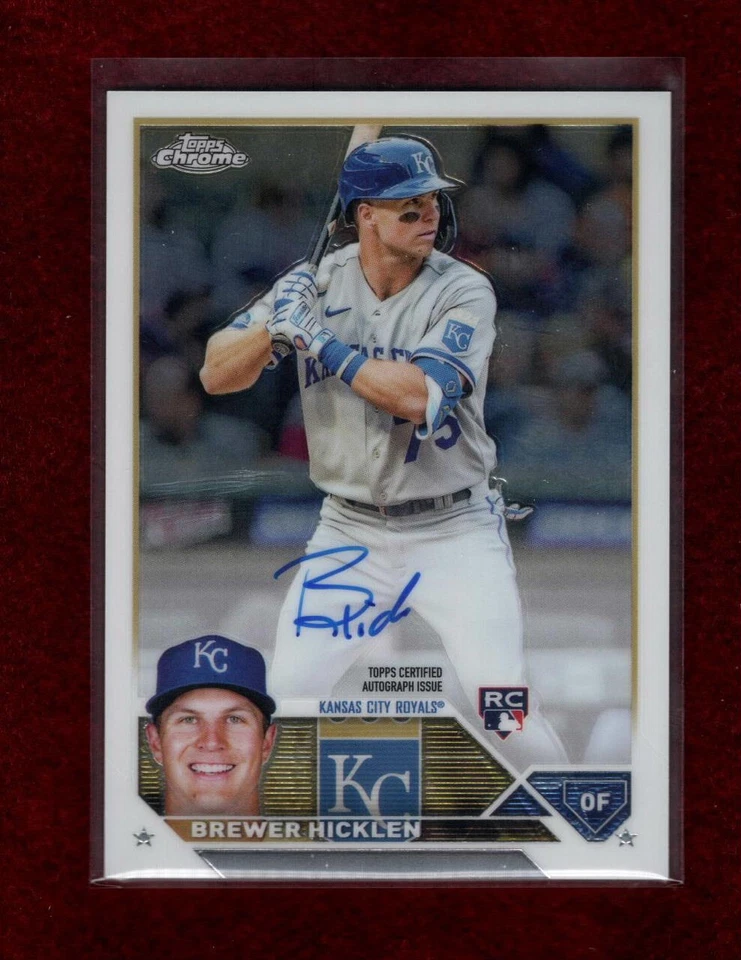 BREWER HICKLEN 2023 TOPPS CHROME ROOKIE AUTO KANSAS CITY ROYALS - Image 1 of 1
