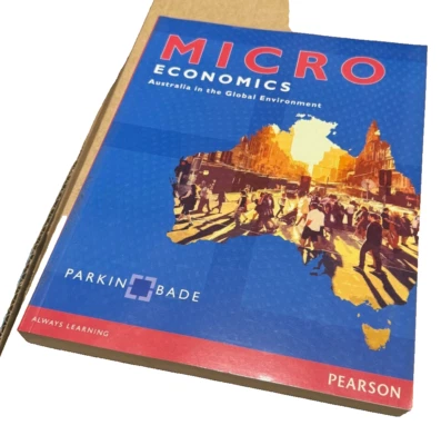 Micro Economics Australia in the Global Community text book Parkin Bade - Image 1 of 3