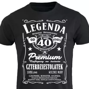 40 lat urodziny Legenda 1985 Smieszna Koszulka T shirt Polska Prezent Birthday - Picture 1 of 19