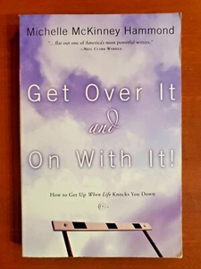 Get Over It & On With It by Michelle McKinney Hammond - Paperback - Picture 1 of 12