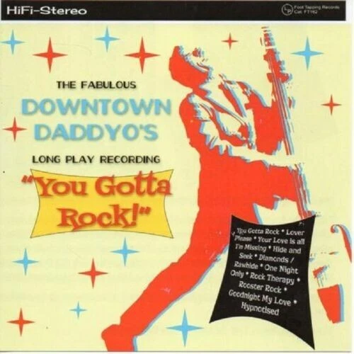 The Downtown Daddyo's - You Gotta Rock CD Foto 1 de 1