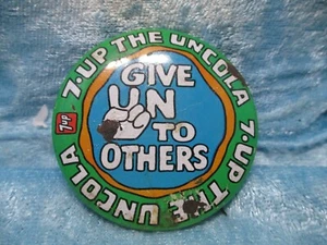 7-up the Uncola Give Unto Others Button - Picture 1 of 1