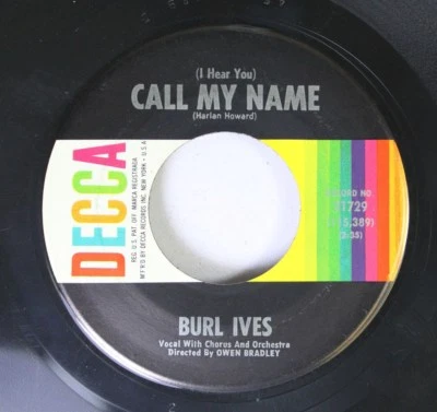 Folk 45 Burl Ives - (I Hear You) Call My Name / My Gal Sal On Decca - Image 1 of 2