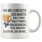 Funny Fantastic Loss Adjuster Coffee Mug, Trump Gifts, Best Loss Adjuster Birthd