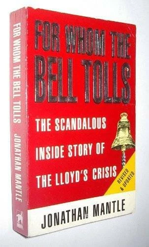 For Whom the Bell Tolls: Lessons of Lloyds of London - Paperback - ACCEPTABLE - Image 1 of 1