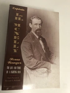 CAPTAIN L.H. MCNELLY, TEXAS RANGER BY PARSONS & LITTLE, TEXANA - Picture 1 of 6