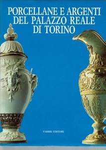 PORCELLANE E ARGENTI DEL PALAZZO REALE DI TORINO - Imagen 1 de 1