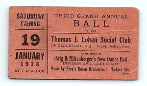 1918 Thomas Lohan Social Club Grand Ball Ticket Ihrig Miltenberger Carlstadt NJ - Picture 1 of 2