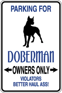 Parkplatz für Dobermann Pinscher Besitzer nur Hund Metall Aluminium 12" x 8" Schild - Bild 1 von 2