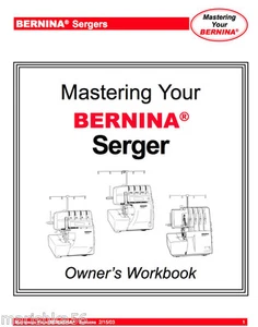 BERNINA 700D 800DL 1100D 1100DA 1200DA 1300DC 2500DCET Owners WORKBOOK PDF on CD - Picture 1 of 3
