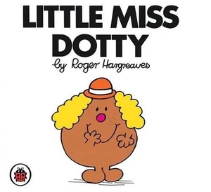 Little Miss Dotty V14: Mr Men and Little Miss by Roger Hargreaves (English) Pape - Picture 1 of 1