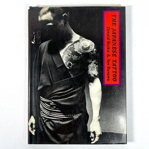 Donald Richie & Ian Burma,The Japanese Tattoo, 2nd Ed, 1982, Near Fine hardcover - Picture 1 of 5