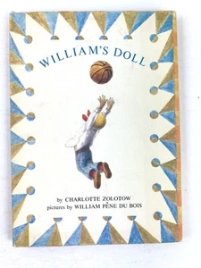 William's Doll Charlotte Zolotow William Pene Du Bois 1972 SIGNED HB/DJ Vintage - Imagen 1 de 12