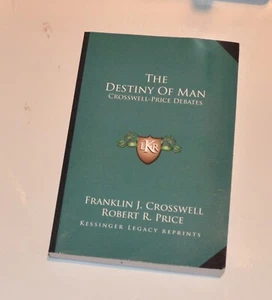 The Destiny of Man Crosswell Price Debates paperback book *skuM2 - Picture 1 of 4