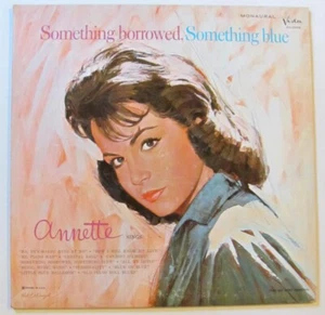 (LP Mono) (Hear) Annette - "Something Borrowed, Something Blue" - Pop (1964) - Picture 1 of 7
