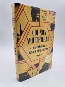 SIGNED~Crook Manifesto by Colson Whitehead, 1st Edition, 1st Printing, HC DJ  - Picture 1 of 14