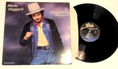 Merle Haggard His Epic Hits The First 11 To Be Continued Lp Willie Nelson  Nm - Image 1 of 4