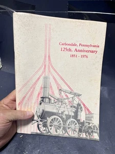 Carbondale Pa. 125th anniversary history of Carbondale booklet 1851-1976 - Picture 1 of 16