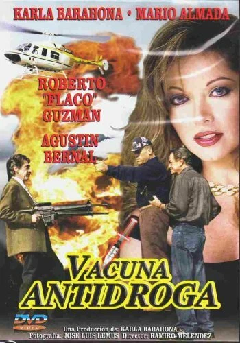 VACUNA ANTIDROGA, KARLA BARAHONA, MARIO ALMADA, ROBERTO GUZMAN, AGUSTIN BERNAL - Image 1 of 1