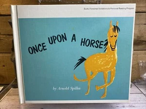 Scott Foresman Once upon a Horse by Arnold Spilka reading program Hardcover book - Foto 1 di 11