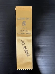 USC Alumni Day Dental Alumni Assn. Life Member Ribbon - Picture 1 of 3