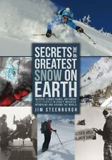 Secrets of the Greatest Snow on Earth: Weather, Climate Change, and Finding Deep