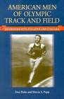 American Men of Olympic Track and Field : Entretiens avec des athlètes et - BON