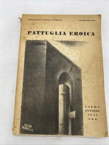 CESARE BOCCONI - PATTUGLIA EROICA - PARMA OTTOBRE 1931 X E.F. - Imagen 1 de 16