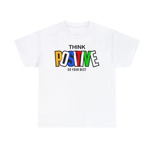 Think Positive Shirt Do Your Best Motivational Inspirational Tshirt Gift - Picture 1 of 12
