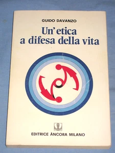 UN' ETICA A DIFESA DELLA VITA - Guido Davanzo - Editrice Ancora 1979 (L2) - Imagen 1 de 1